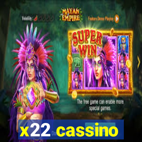 x22 cassino